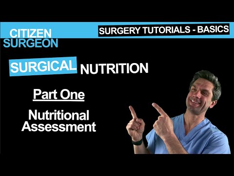Surgical Nutrition Review – Part I – A Tutorial on Nutritional Assessment